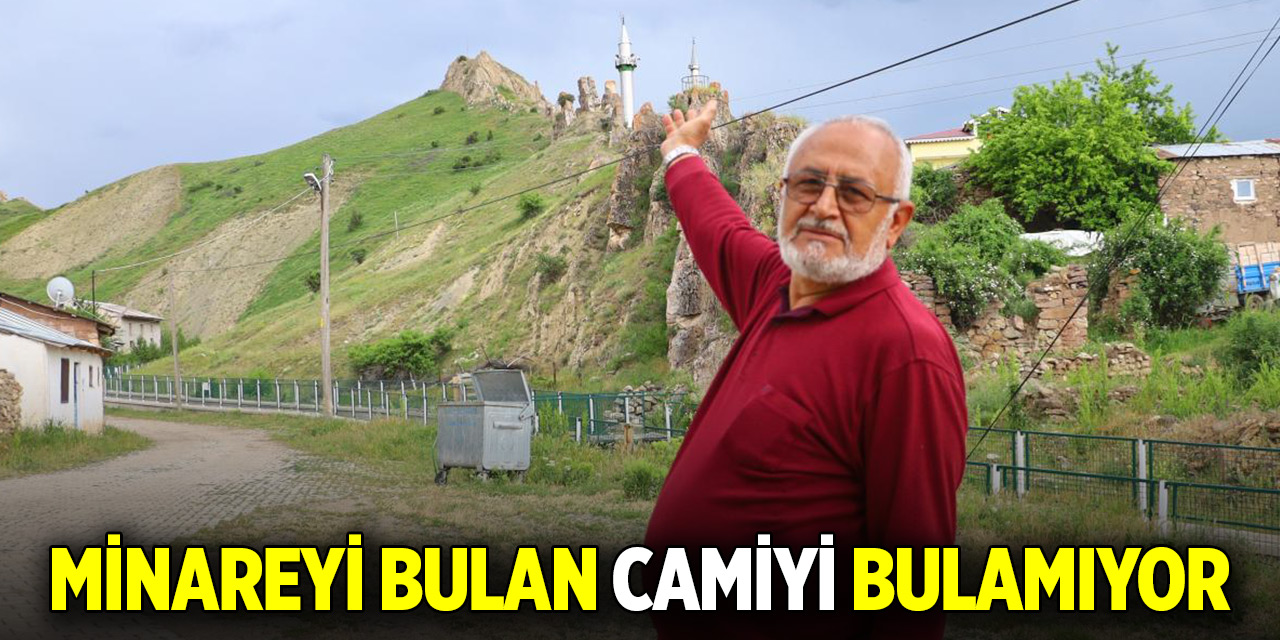 Minareyi bulan camiyi bulamıyor