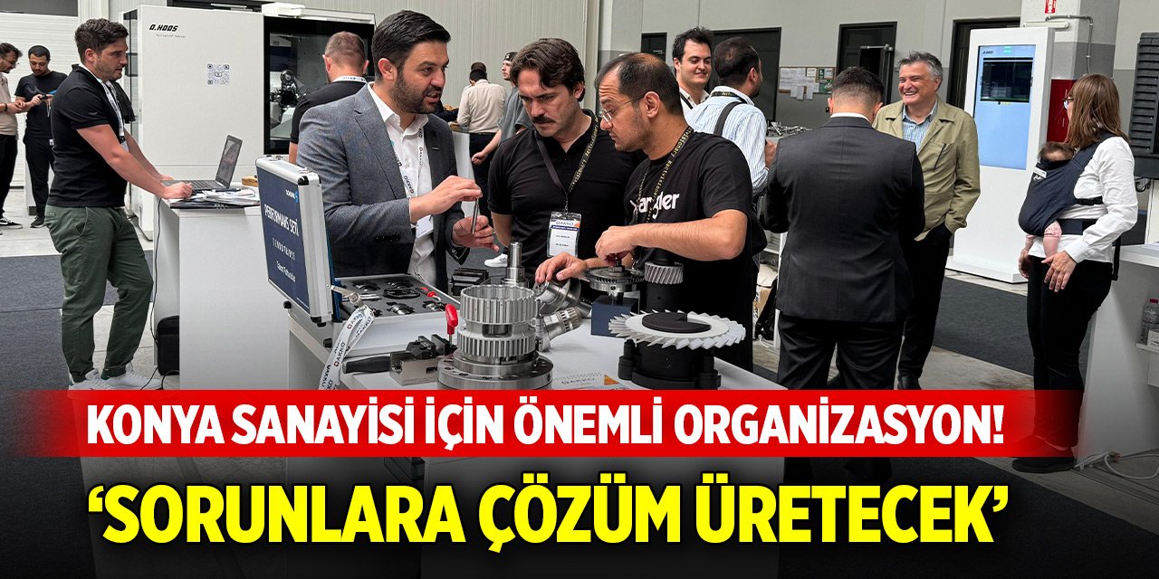 Konya sanayisi için önemli organizasyon! ‘3 gün sürecek, sorunlara çözüm üretecek’