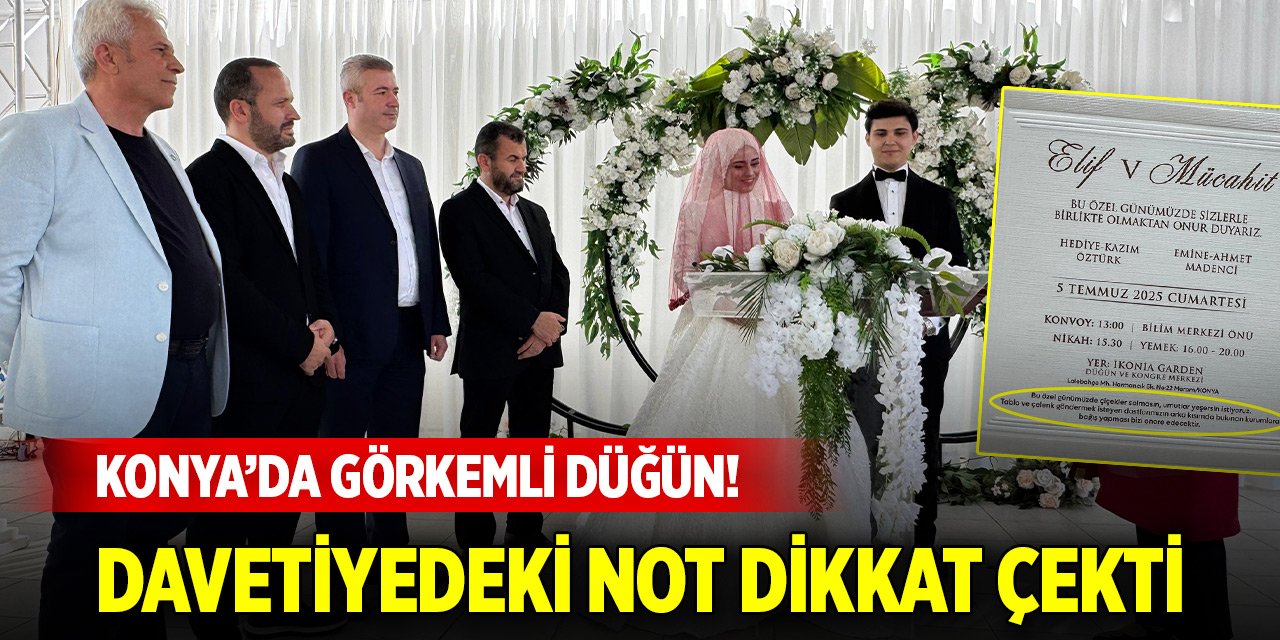 Konya’da görkemli düğün! Davetiyede yer alan not dikkat çekti
