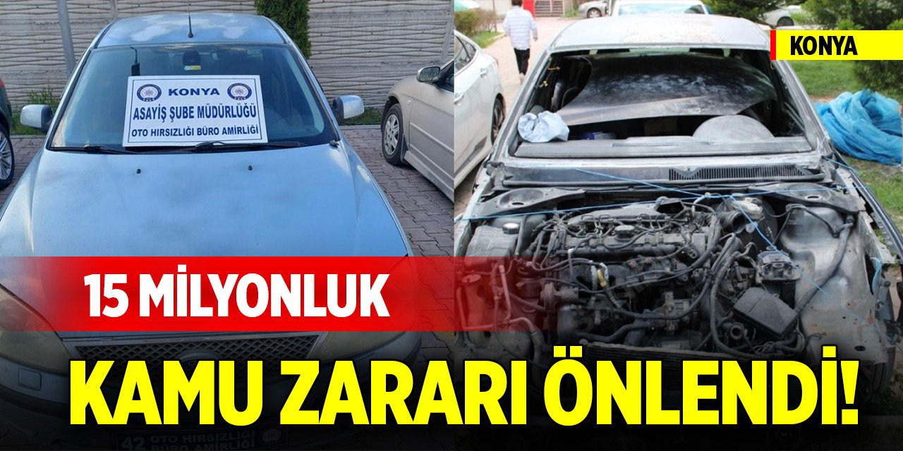 Konya merkezli change operasyonu ile 15 milyonluk kamu zararı önlendi!
