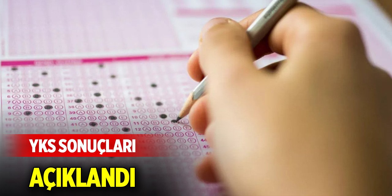 YKS sonuçları açıklandı
