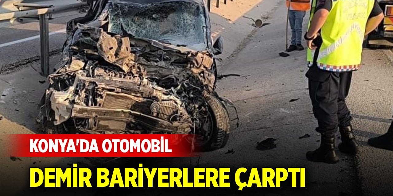 Konya'da otomobil demir bariyerlere çarptı