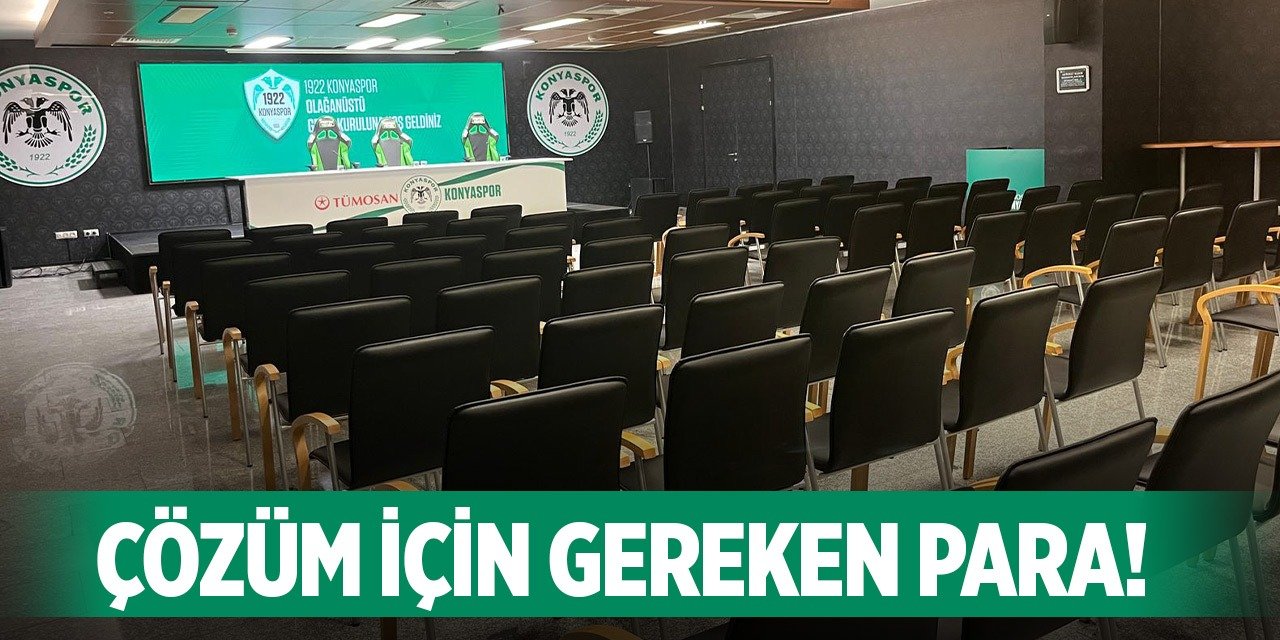1922 Konyaspor bu parayı bulmazsa kapanacak!