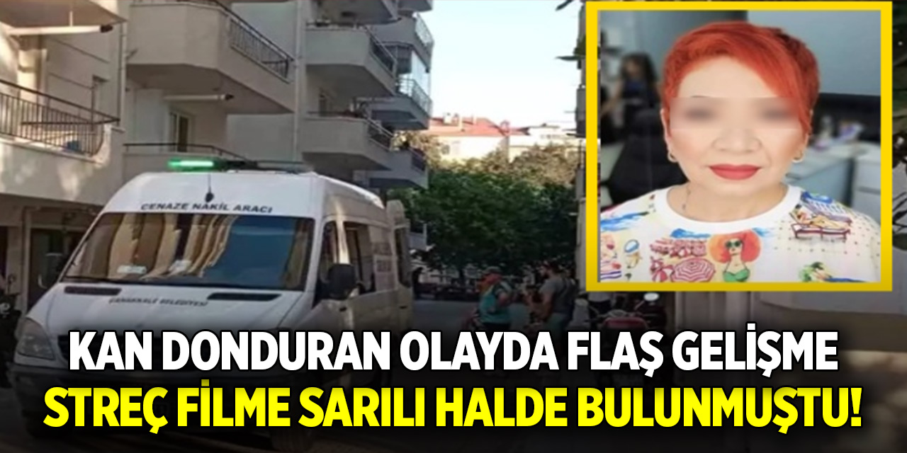 Streç filme sarılı halde bulunmuştu! Kan donduran olayda flaş gelişme