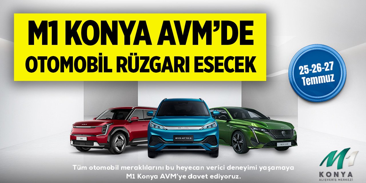 M1 Konya AVM’de otomobil rüzgarı esecek
