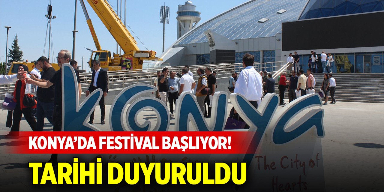 Konya’da festival başlıyor! Başkan Altay, tarihini duyurdu