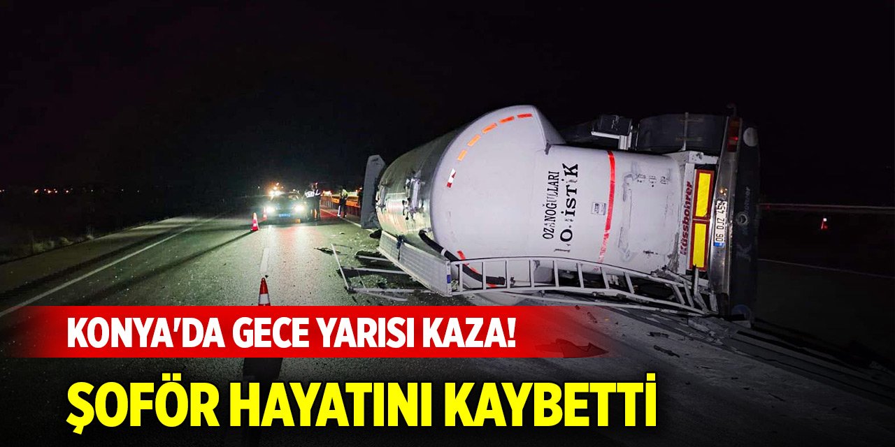 Konya'da gece yarısı kaza! Bariyerlere çarpıp devrildi... Şoför hayatını kaybetti