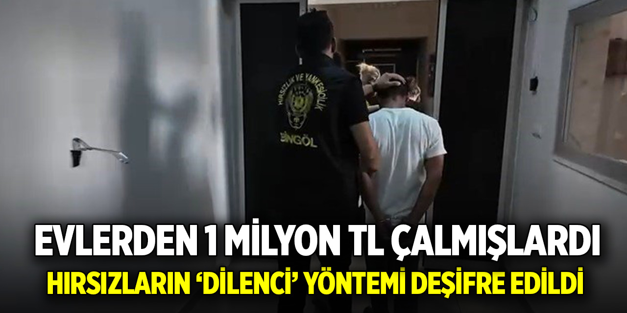Yardım bahanesiyle girdikleri evlerden 1 milyon TL çalan şebeke çökertildi
