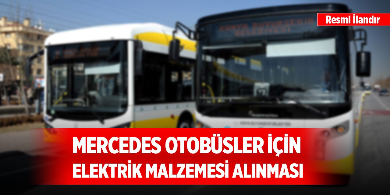 Mercedes otobüsler için elektrik malzemesi alınması