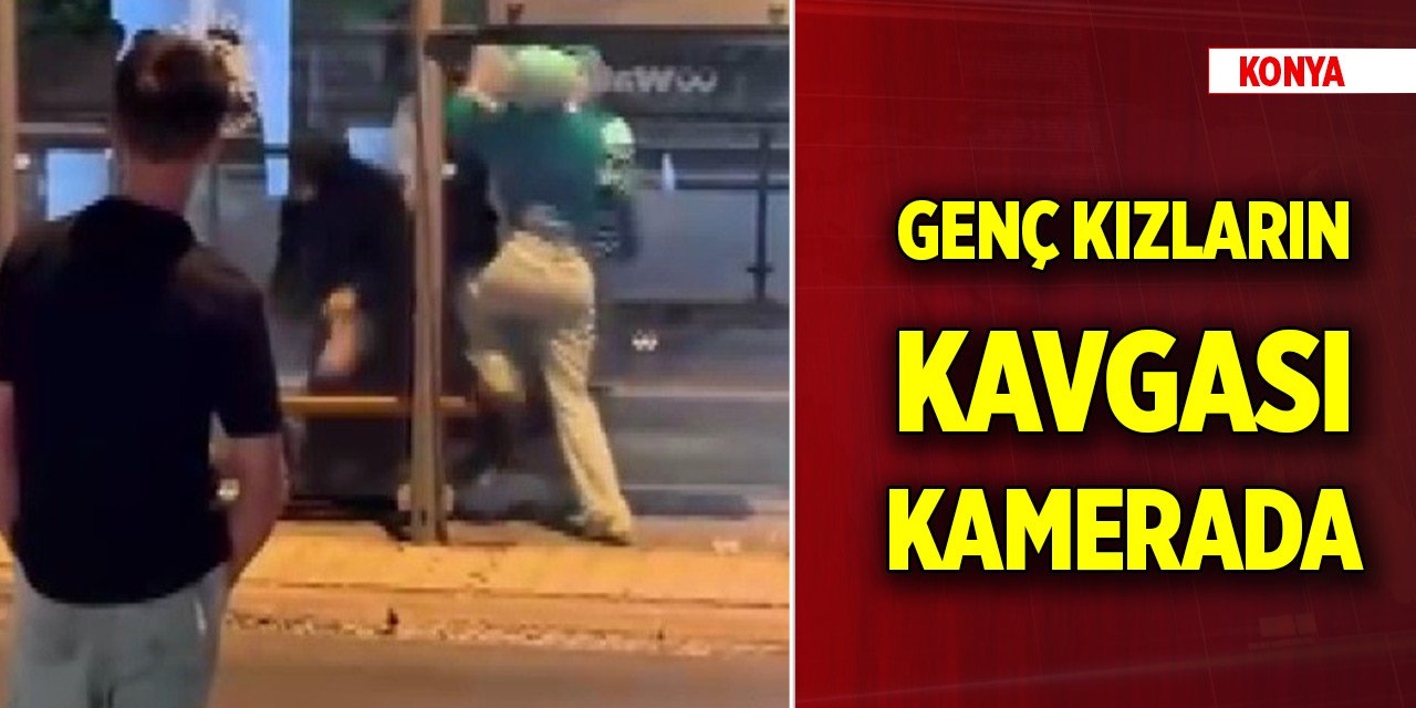 Konya merkezde genç kızların kavgası kamerada