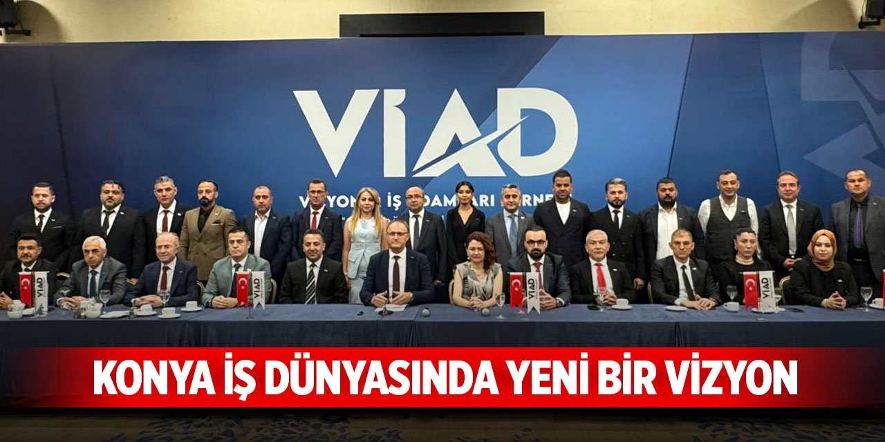 Konya iş dünyasında yeni bir vizyon