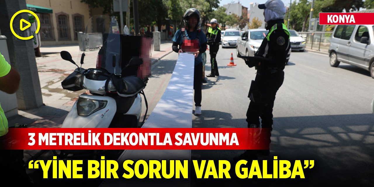 Konya'da 3 metrelik dekontla savunma