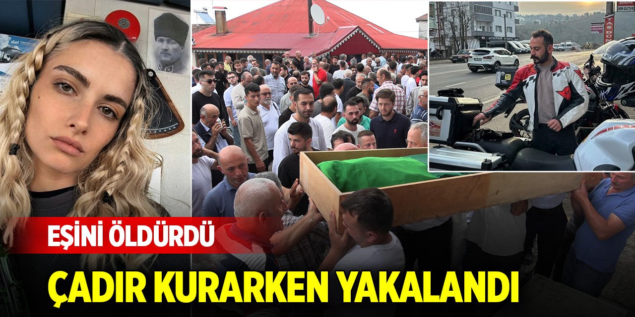Boşanma aşamasındaki eşi Sinem Topaloğlu'nu öldüren Ali Eren Somun çadır kurarken yakalandı