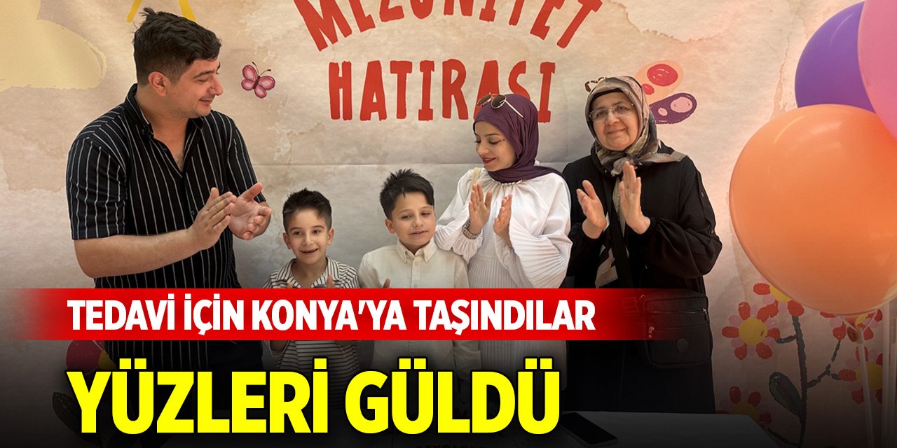 Tedavi için Konya'ya taşındılar, yüzleri güldü