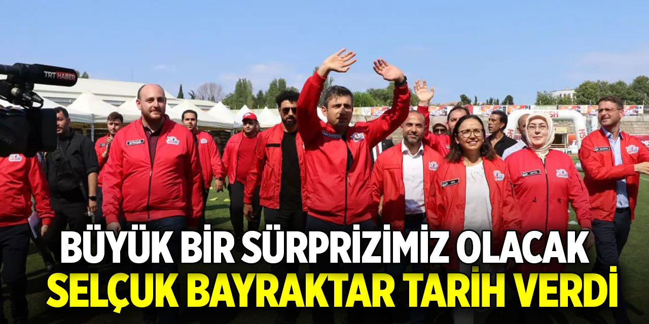 Selçuk Bayraktar tarih verdi ve duyurdu! Büyük bir sürprizimiz olacak