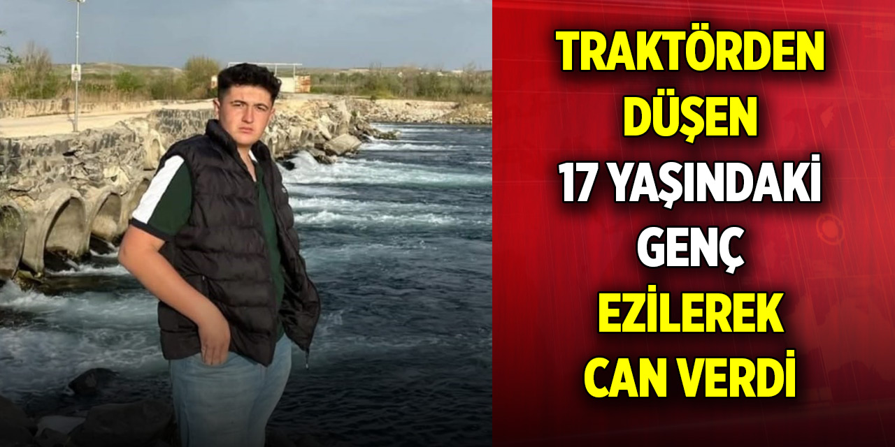 Traktörün altında kalan genç hayatını kaybetti