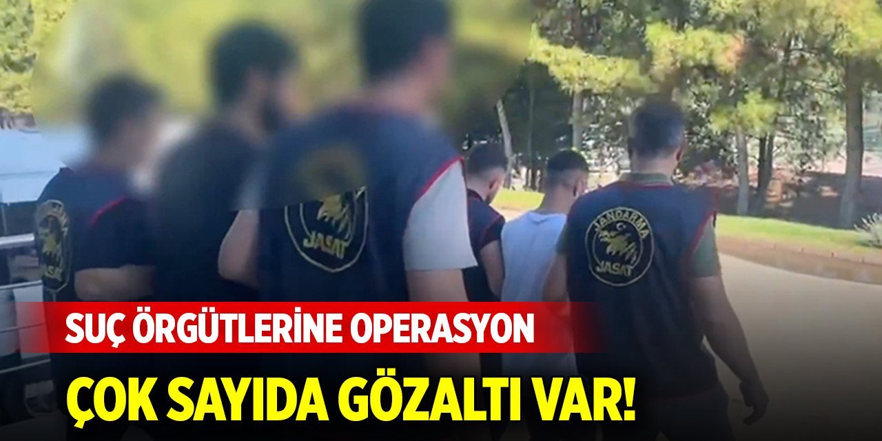 Konya dahil 6 ilde suç örgütlerine operasyon... Çok sayıda gözaltı var
