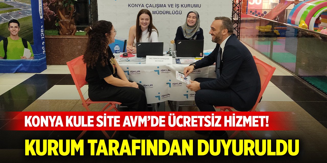 Konya Kule Site AVM’de ücretsiz hizmet! Kurum tarafından duyuruldu