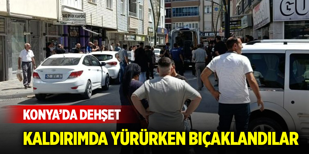 Konya'da dehşet! 2 kardeş kaldırımda yürüyen iki kişiyi bıçakladı