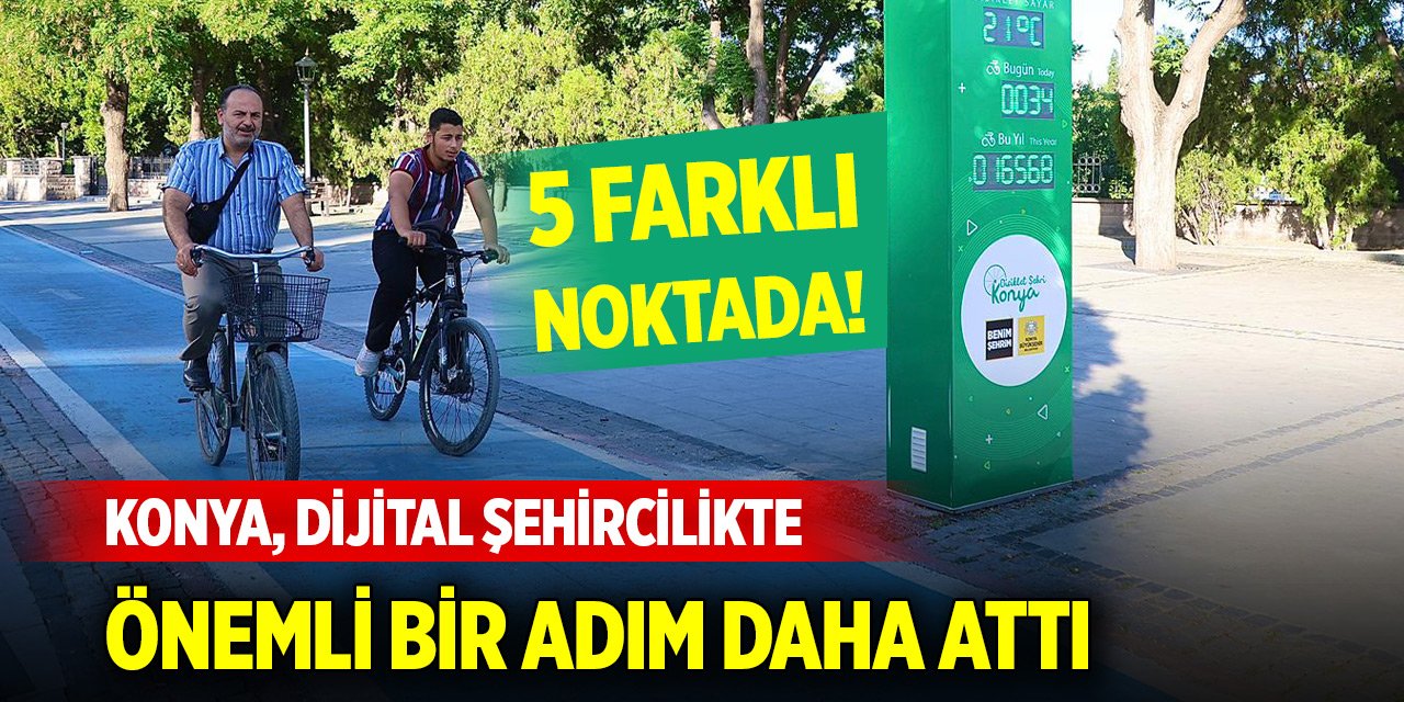 Şehrin 5 farklı noktasında... Konya, dijital şehircilikte önemli bir adım daha attı