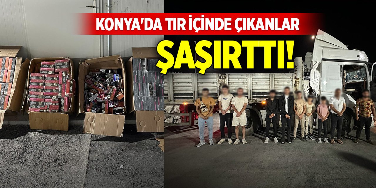 Konya'da tır içinde çıkanlar şaşırttı!