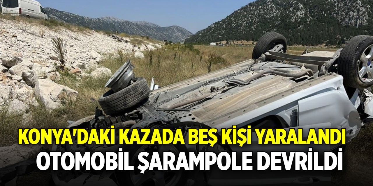 Konya'da otomobil şarampole devrildi! 5 kişi yaralandı