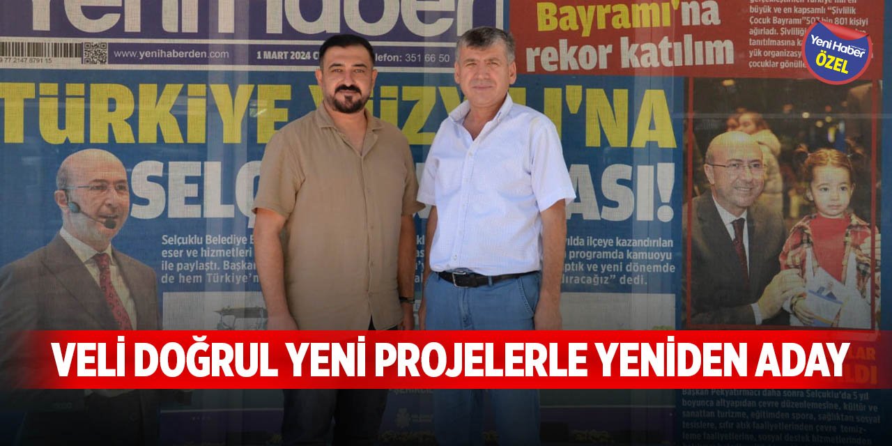 Veli Doğrul yeni projelerle yeniden aday