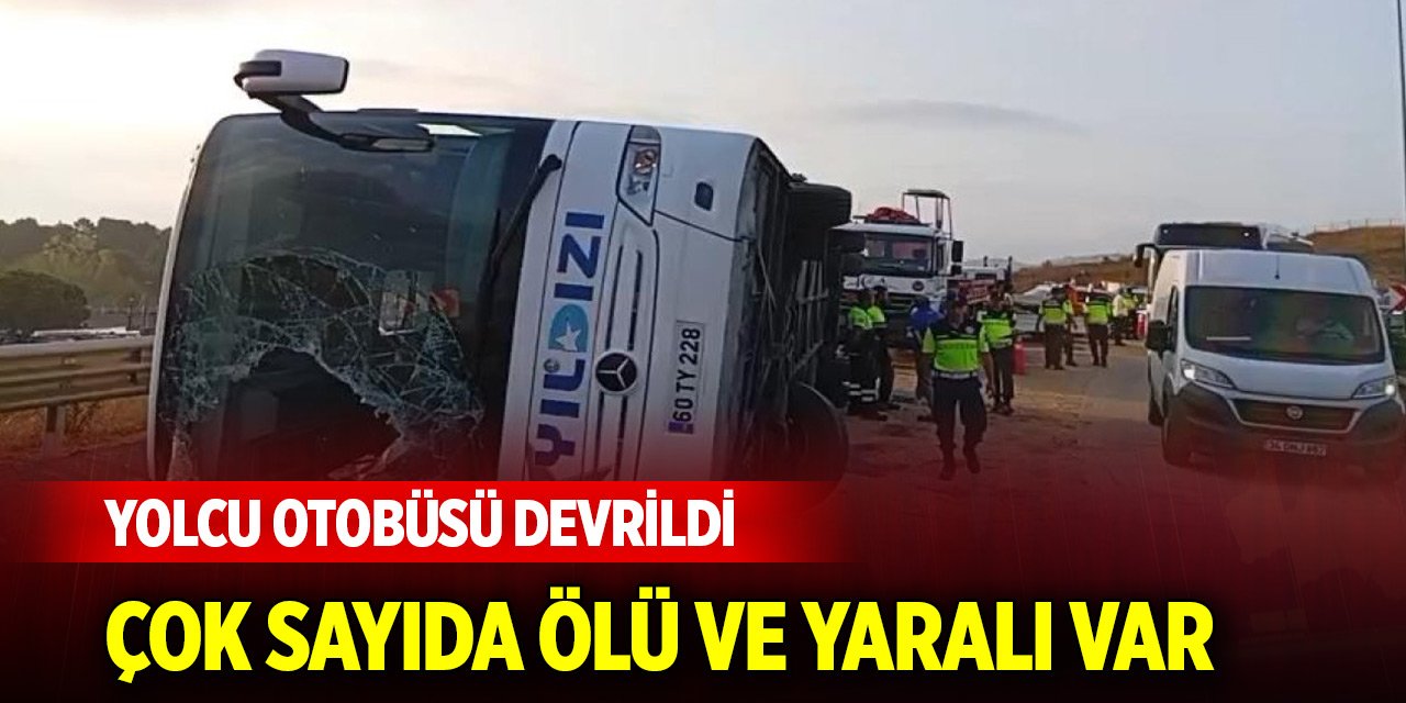Yolcu otobüsü devrildi: 3 ölü, 20 yaralı