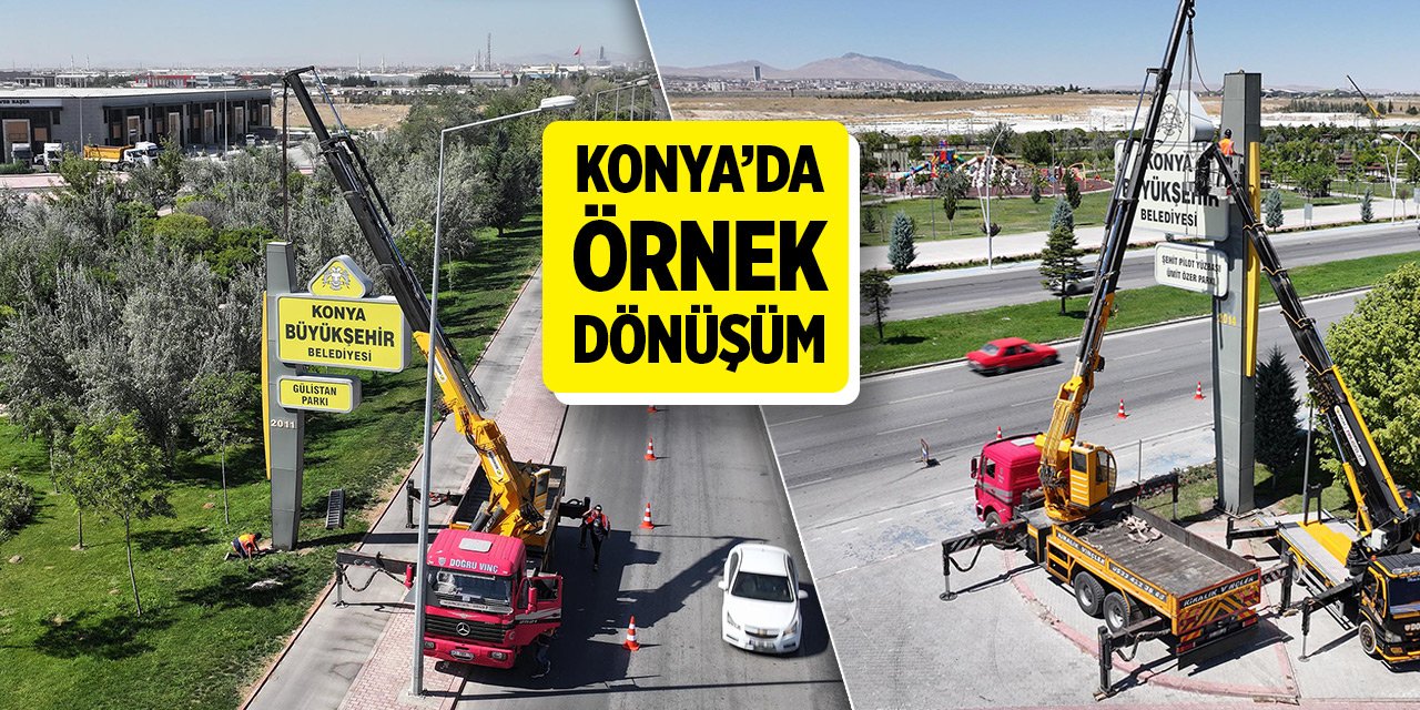 Konya'da örnek dönüşüm... Trafik güvenliği için totem ve tabelalar kaldırılıyor