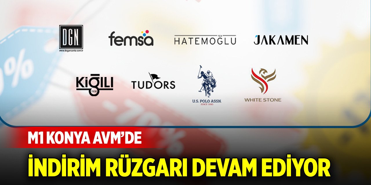 M1 Konya AVM’de indirim rüzgarı devam ediyor