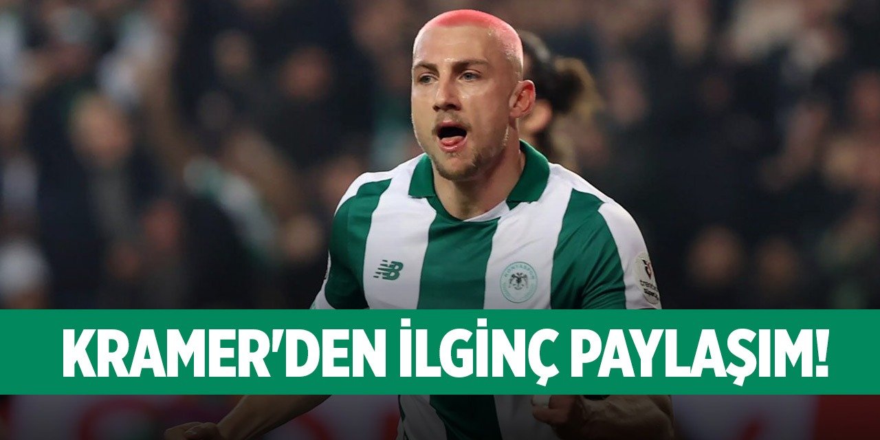 Konyaspor'da Kramer'den merak uyandıran paylaşım