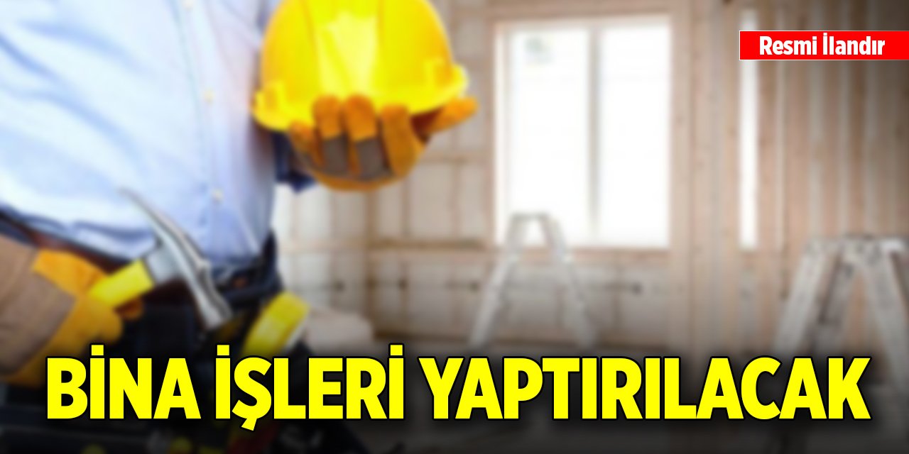 Meram Sosyal Hizmet Merkezi Müdürlüğü'nce bina işi yaptırılacak