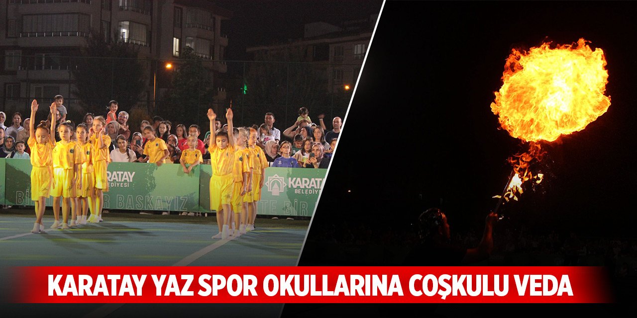 Karatay Yaz Spor Okullarına coşkulu veda