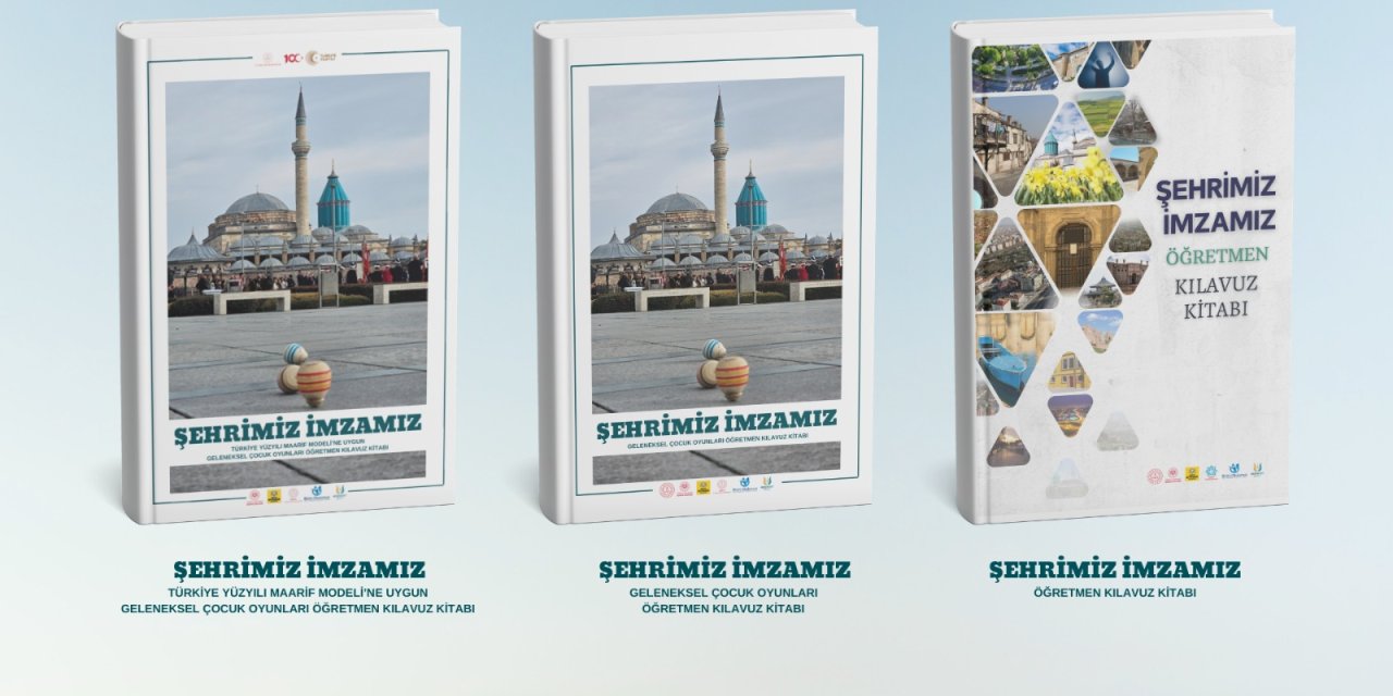 Konya'da "Geleneksel Çocuk Oyunları Öğretmen Kılavuz Kitapları" hazırlandı