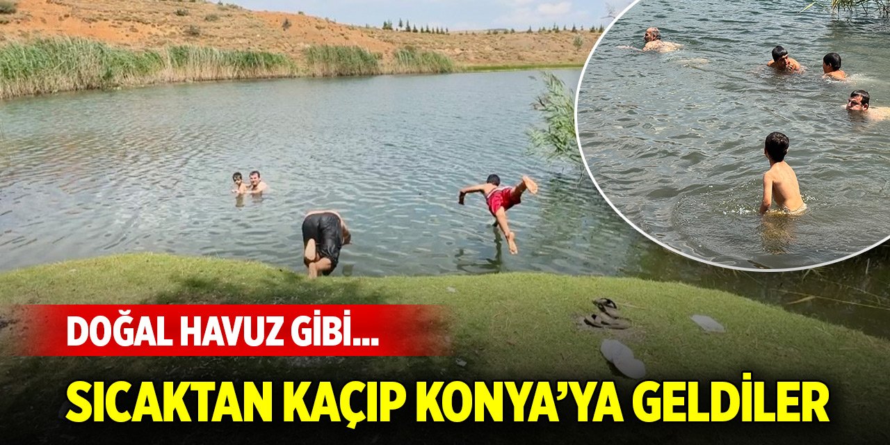 Doğal havuz gibi... Antalya sıcağından kaçanların tercihi Konya oldu