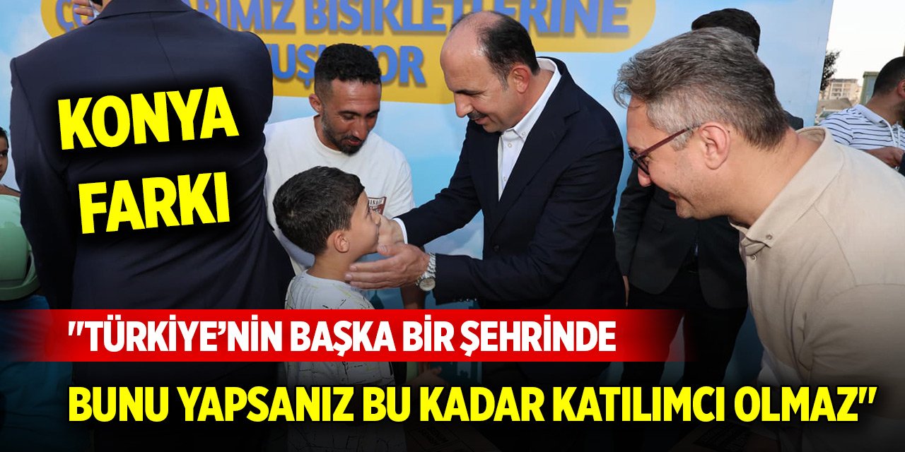 Konya farkı... "Türkiye’nin başka bir şehrinde bunu yapsanız bu kadar katılımcı olmaz"