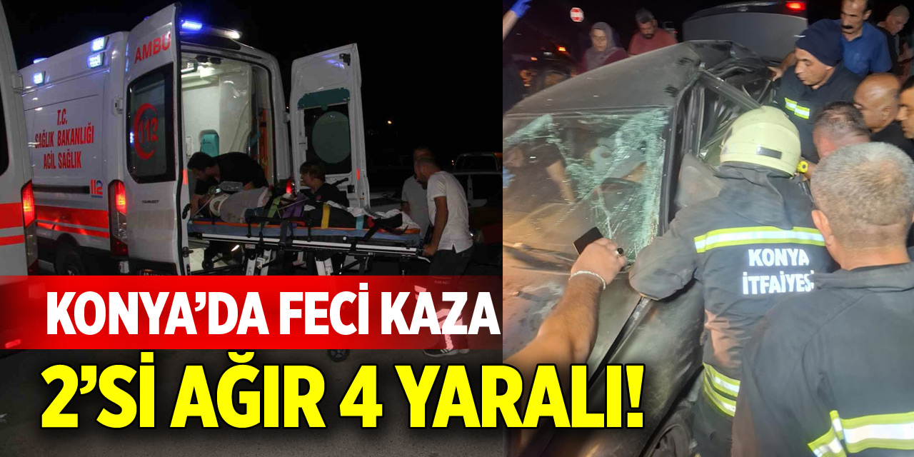 Konya’da otomobiller çarpıştı: 2’si ağır 4 yaralı
