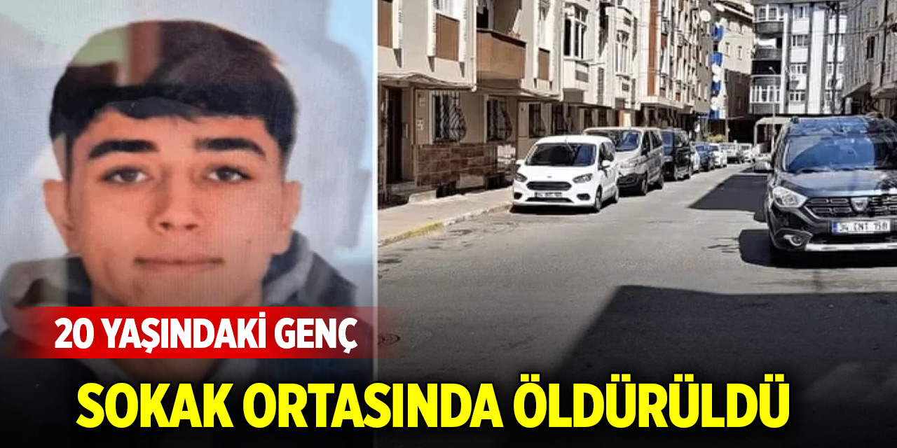 20 yaşındaki genç, sokak ortasında öldürüldü