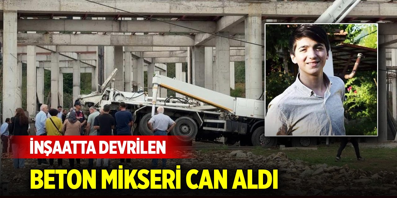 İnşaatta devrilen beton mikseri can aldı