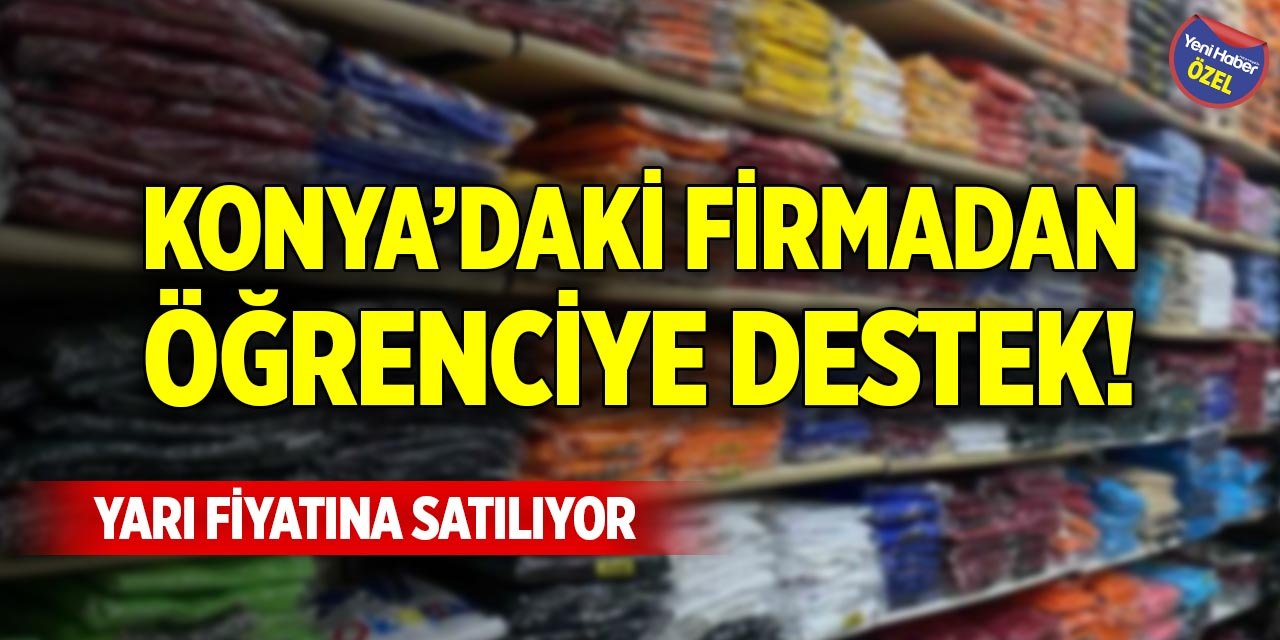 Konya’daki firmadan öğrenciye destek! Yarı fiyatına satılıyor