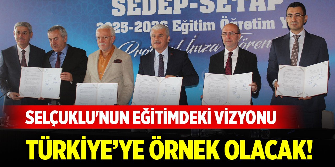 Selçuklu'nun eğitimdeki vizyonu Türkiye’ye örnek olacak!