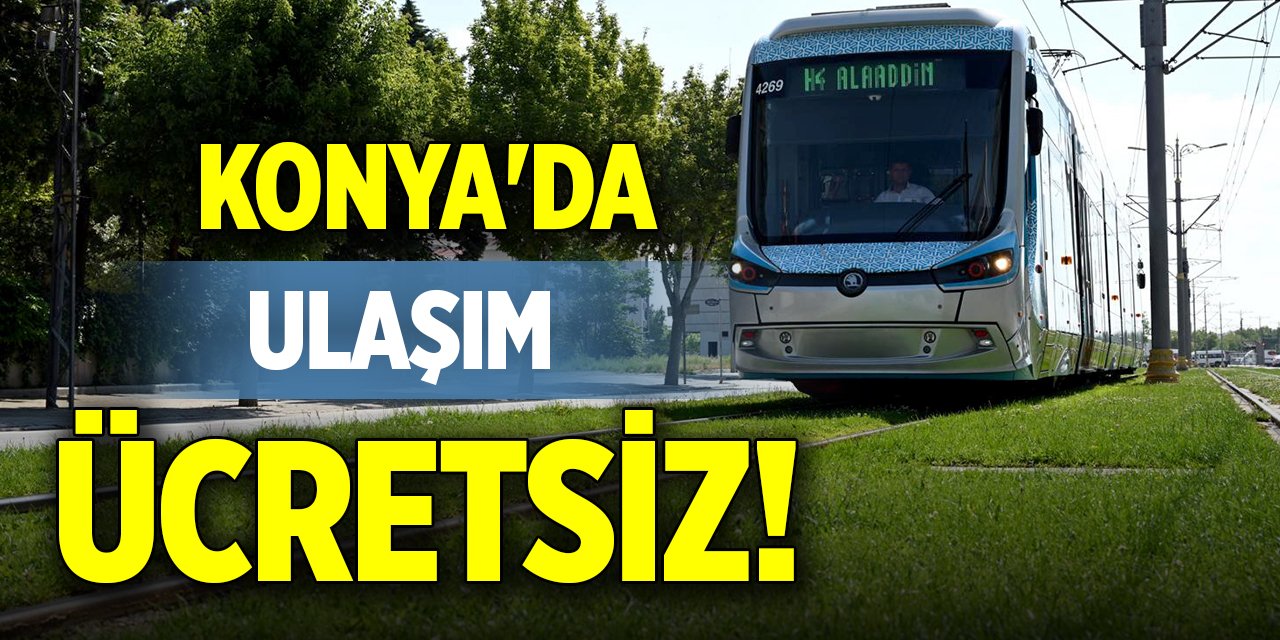 Konya'da ulaşım ücretsiz!