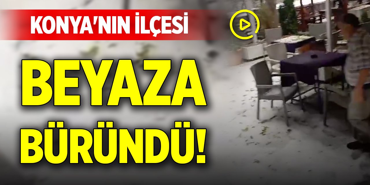 Konya'nın ilçesi beyaza büründü!