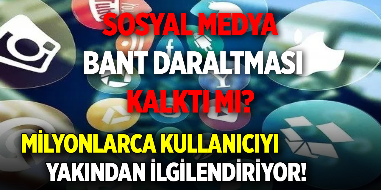 Milyonlarca kullanıcıyı yakından ilgilendiriyor! Sosyal medya bant daraltması kalktı mı?