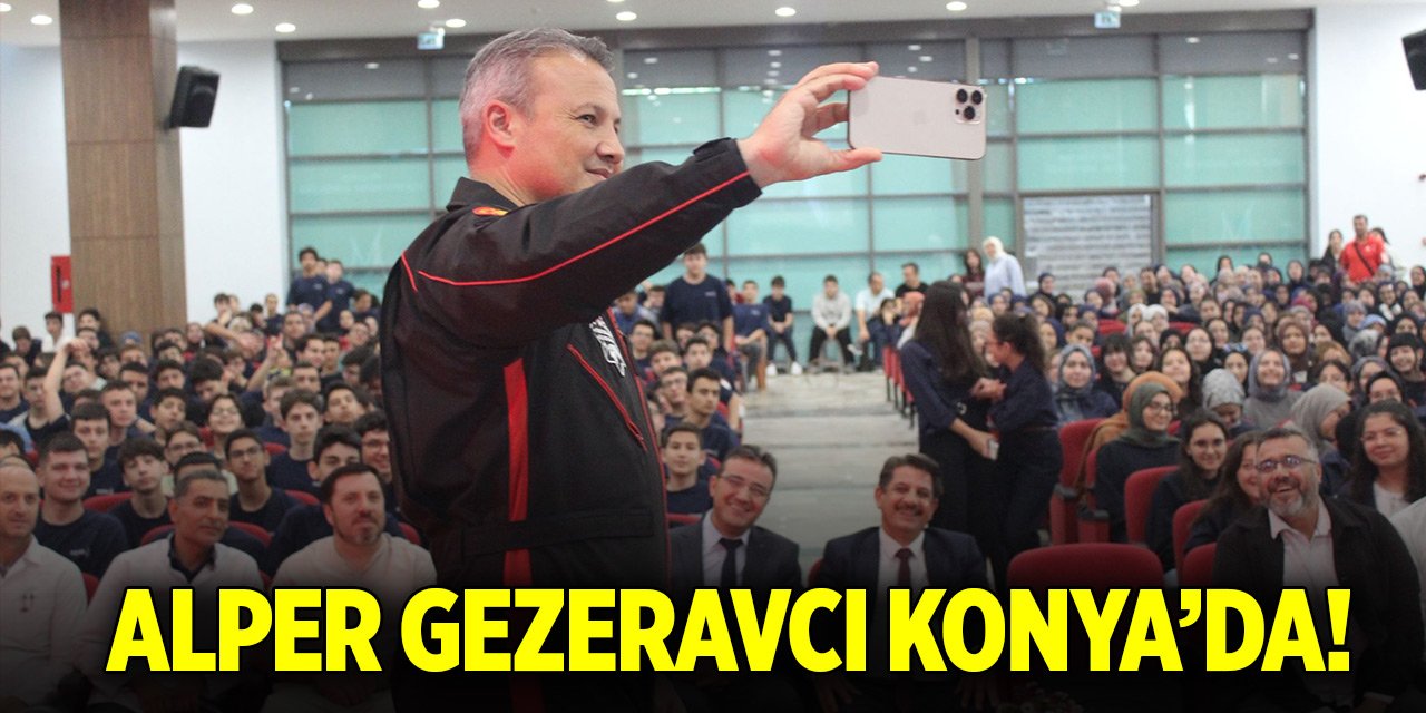 Alper Gezeravcı Konya’da!