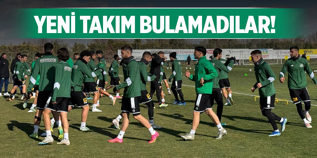 Konyaspor'dan sonra dışarıda kaldılar!