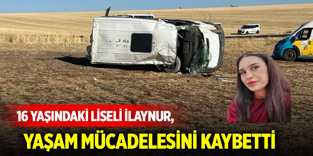 16 yaşındaki liseli İlaynur, kurtarılamadı