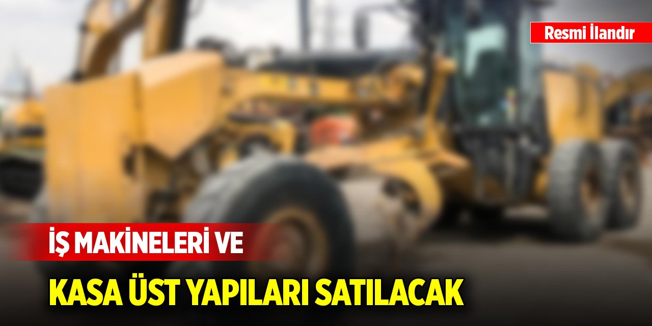 İş makineleri ve kasa üst yapıları satılacak