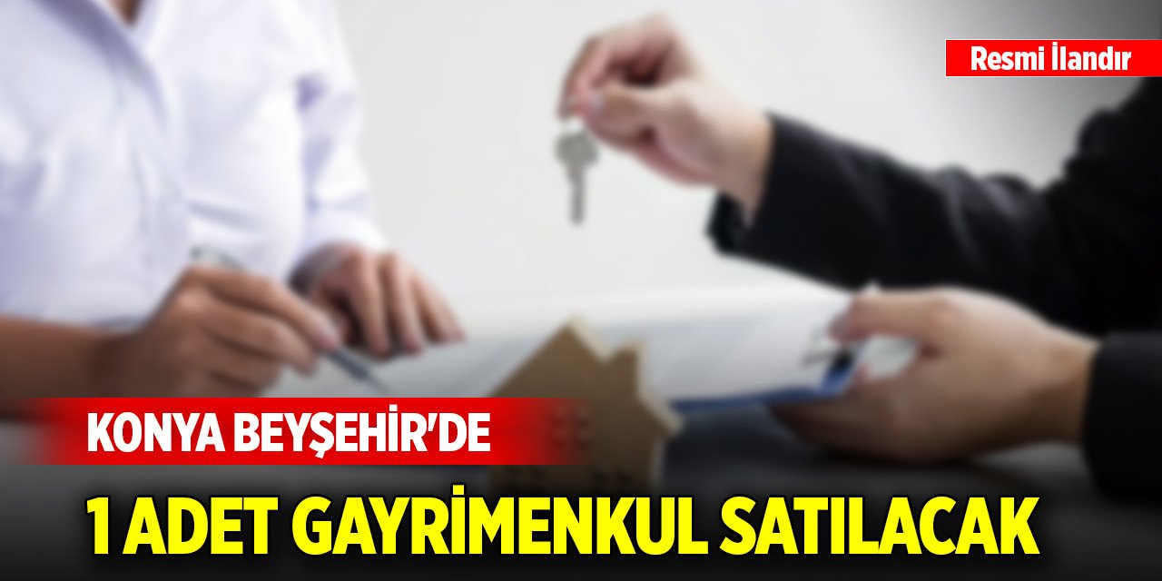 Konya Beyşehir'de 1 adet gayrimenkul satılacak
