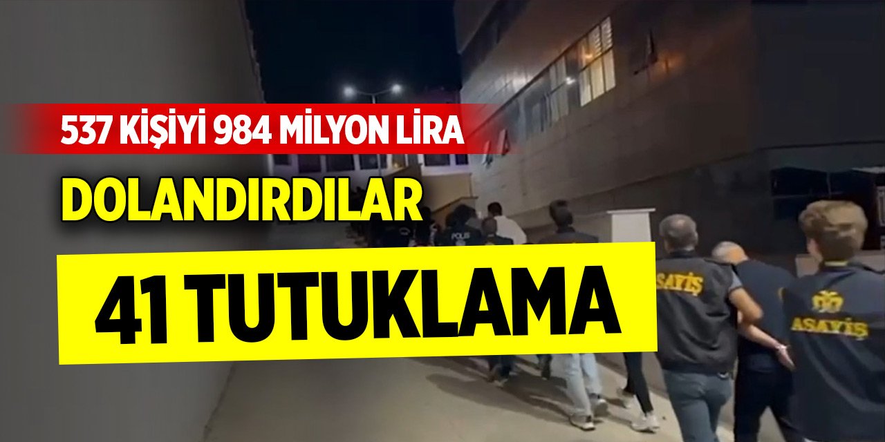 537 kişiyi 984 milyon lira dolandıran şebeke çökertildi